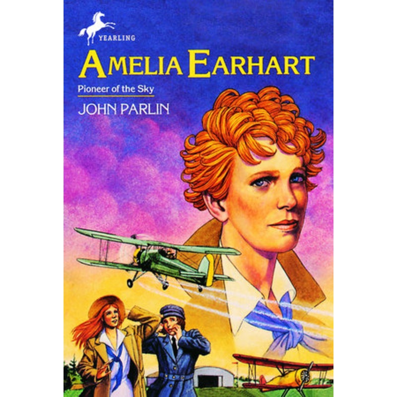 Amelia Earhart Pioneer of Sky