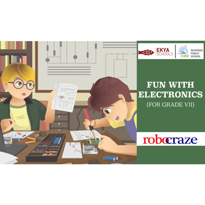 Electronics Kit (Computer Science) for Grade 7 | Ekya School, CMR