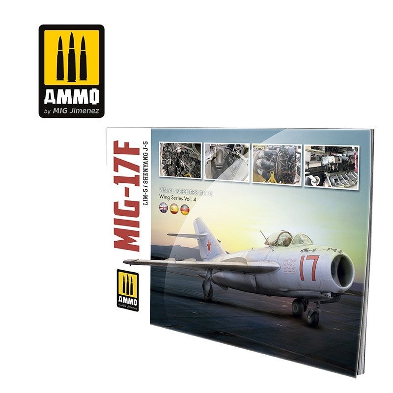 AMMO by Mig 6084 MIG-17F / LIM-5 / SHENYANG J-5 - VISUAL MODELERS GUIDE (Multilingual)