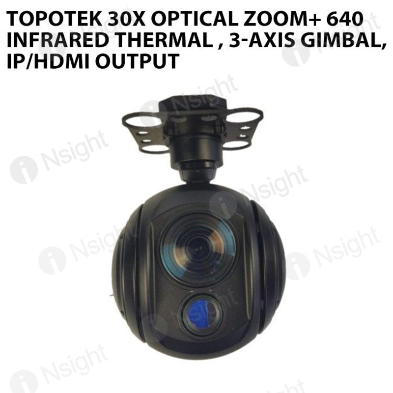 Topotek 30x Optical zoom+ 640 Infrared thermal , 3-Axis gimbal, IP/HDMI output